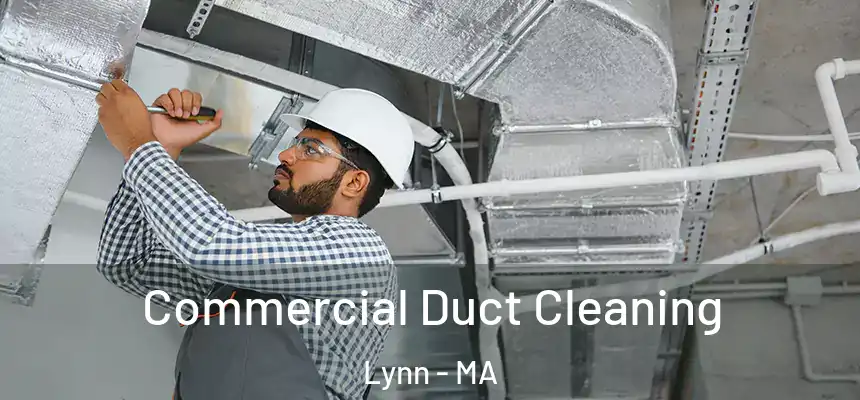 Commercial Duct Cleaning Lynn - MA