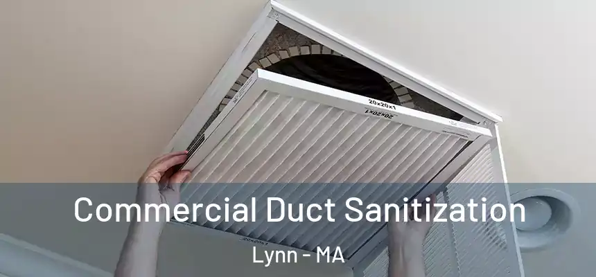 Commercial Duct Sanitization Lynn - MA