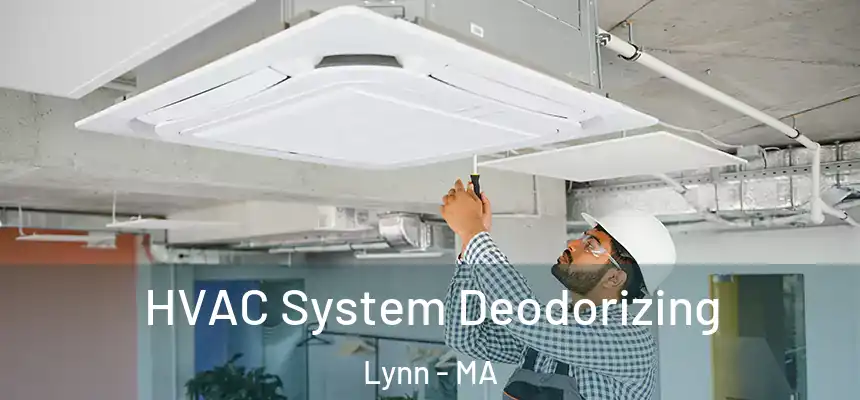 HVAC System Deodorizing Lynn - MA