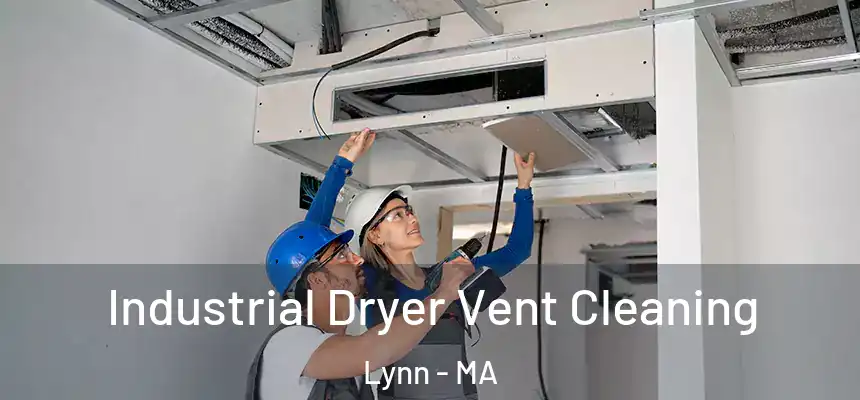 Industrial Dryer Vent Cleaning Lynn - MA